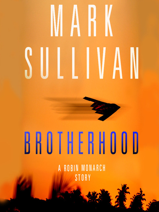 Title details for Brotherhood by Mark Sullivan - Available